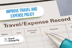 Strategic Ways to Tighten Up Your T&E Policy for Compliance